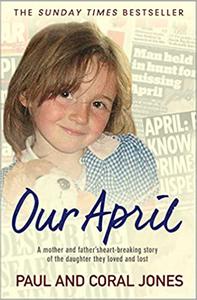 Our April a mother and father's heart-breaking story of the daughter they loved and lost