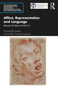 Affect, Representation and Language Between the Silence and the Cry