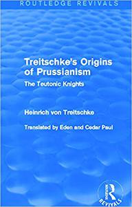 Treitschke's Origins of Prussianism