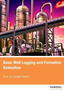 Basic Well Logging and Formation Evaluation
