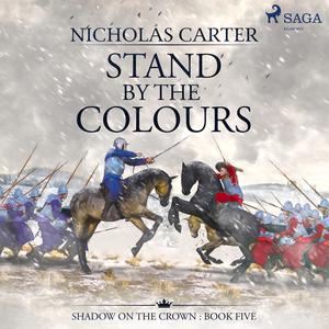 Stand by the Colours by Nicholas Carter