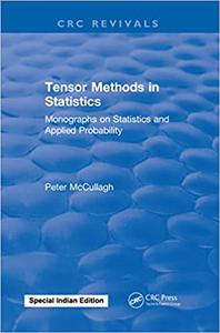 Tensor Methods in Statistics Monographs on Statistics and Applied Probability