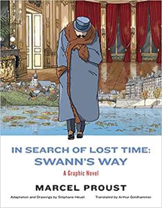 In Search of Lost Time Swann's Way A Graphic Novel