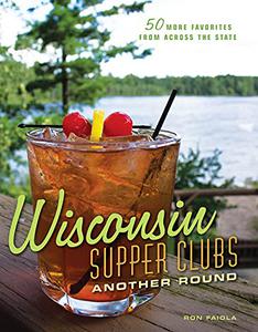 Wisconsin Supper Clubs Another Round 