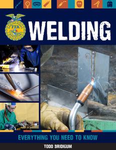 Welding Everything You Need to Know (FFA)