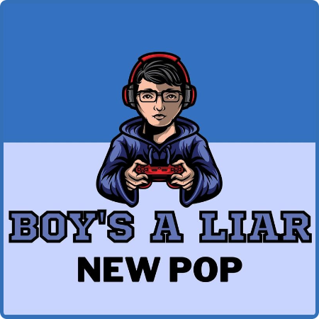 Boy's a Liar - New Pop (2023)