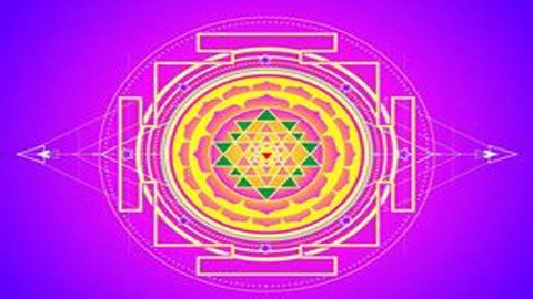 Sacred Geometry - Yantra Yoga Vidya - Ancient Indian Occult