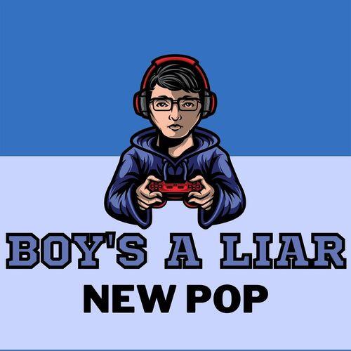 Boys a Liar - New Pop (2023)