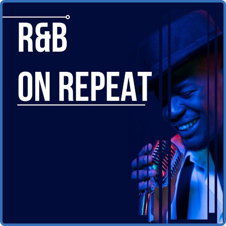Various Artists - R&B on Repeat (2023)