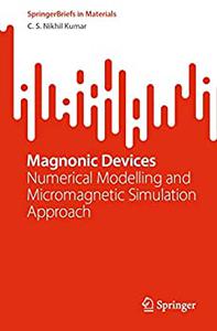 Magnonic Devices Numerical Modelling and Micromagnetic Simulation Approach