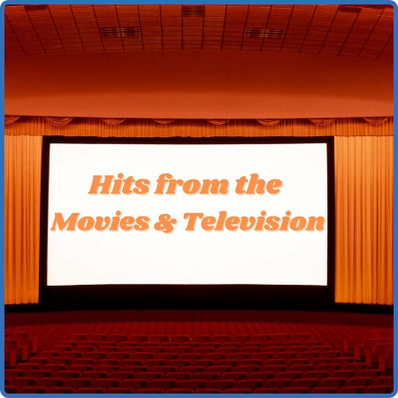 Various Artists - Hits from the Movies & Television (2023)