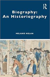 Biography An Historiography