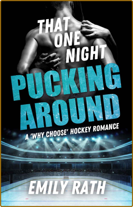 That One Night  A Pucking Aroun - Emily Rath  1d913a3632ba15d425a014b56810c73c