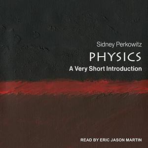Physics A Very Short Introduction [Audiobook]