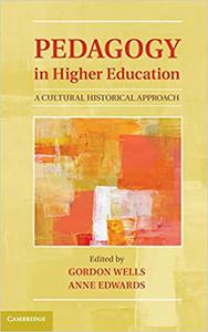 Pedagogy in Higher Education A Cultural Historical Approach