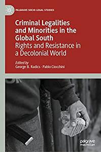 Criminal Legalities and Minorities in the Global South