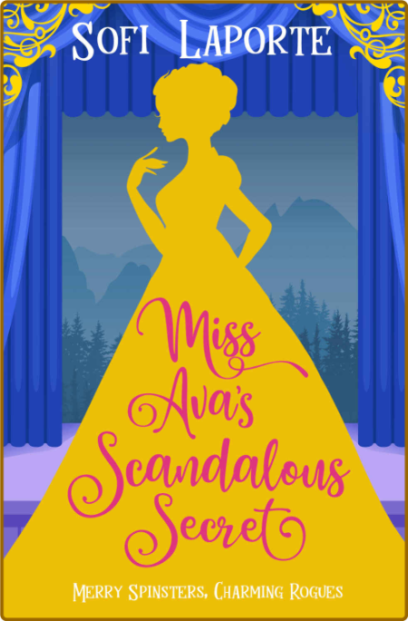 Miss Avas Scandalous Secret M - Sofi Laporte  768027d9a9284b2ce903b12b5645284c