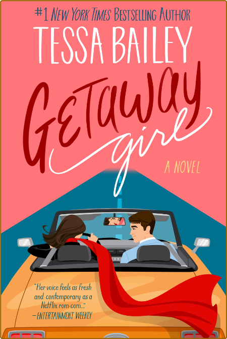 Getaway Girl - Tessa Bailey  3e757eaaa8718b8a9cd8d2fe67651153