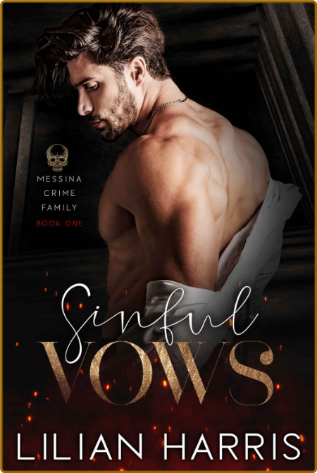 Sinful Vows  A Dark Single Dad - Lilian Harris