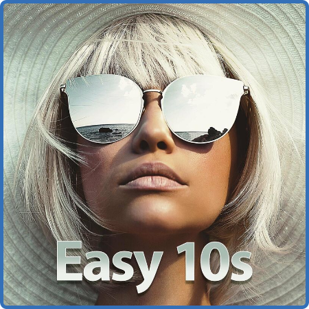 Various Artists - Easy 10s (2023)