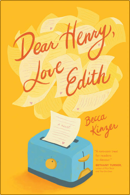 Dear Henry, Love Edith - Becca Kinzer  1f9ab5b4a1aab60ff4ba160b054c3d62