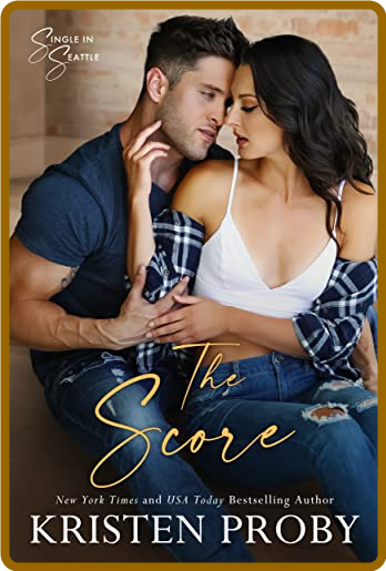 The Score - Kristen Proby  0ed9bda5791996e5e6001f8b912ef869