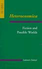 Heterocosmica Fiction and Possible Worlds (Parallax Re-visions of Culture and Society)