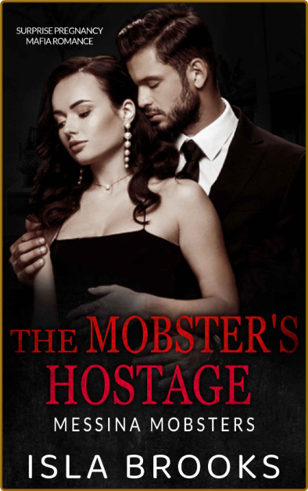 Mobsters Hostage  - Isla Brooks