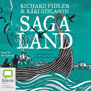 Saga Land The Island of Stories at the Edge of the World [Audiobook]