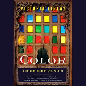 Color A Natural History of the Palette [Audiobook]