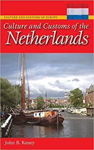 Culture and Customs of the Netherlands