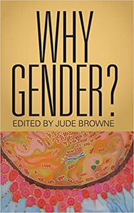 Why Gender