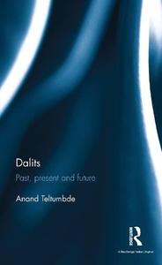 Dalits Past, Present and Future
