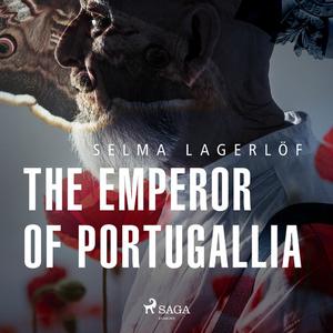 The Emperor of Portugallia by Selma Lagerlöf