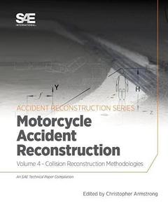 Collision Reconstruction Methodologies, Volume 4 Motorcycle accident reconstruction