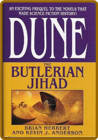 Dune Universe  The Butlerian Jihad by Kevin J  Anderson  571b2a23049d61445342d06d31a75ba9