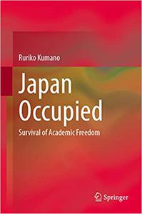 Japan Occupied Survival of Academic Freedom