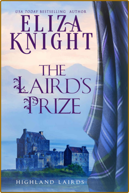 The Lairds Prize Highland Lai - Eliza Knight  2068dbdcec39f7b762c5babe13322bb4