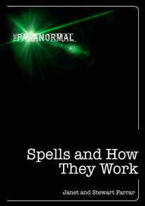 Spells and How They Work (The Paranormal)