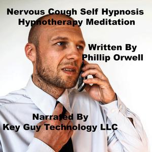 Nervous Cough Self Hypnosis Hypnotherapy Meditation by Key Guy Technology LLC