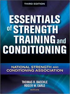 Essentials of Strength Training and Conditioning - 3rd Edition Ed 3
