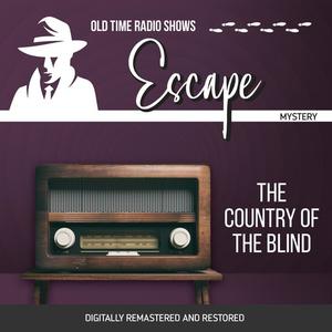 Escape The Country of the Blind by Les Crutchfield, John Dunkel