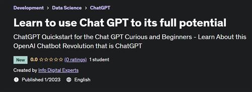 Learn to use Chat GPT to its full potential