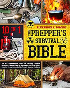 The Prepper's Survival Bible - 10 in 1