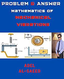 Problem & Answer,Mathematics of Mechanical Vibrations