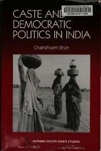 Caste and Democratic Politics In India (Anthem South Asian Studies)