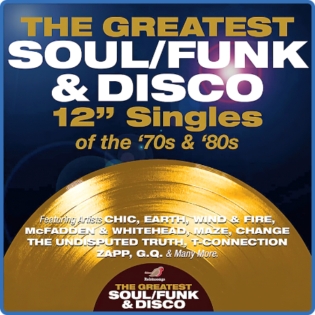 Various Artists - The Greatest SoulFunk & Disco 12 Inch Singles Of The 70s & 80s (...