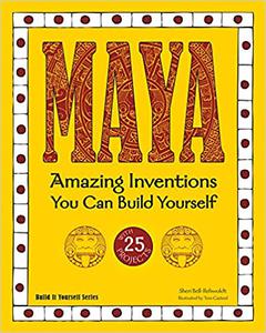 Maya Amazing Inventions You Can Build Yourself Ed 2