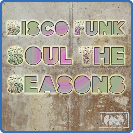 Various Artists - Disco Funk Soul The Seasons (2023)