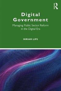 Digital Government Managing Public Sector Reform in the Digital Era